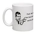 Fuck this, fuck you, fuck everyone. Just fuck this motherfucker and for all of you looking at me fuck you -Personalized Coffee Mug