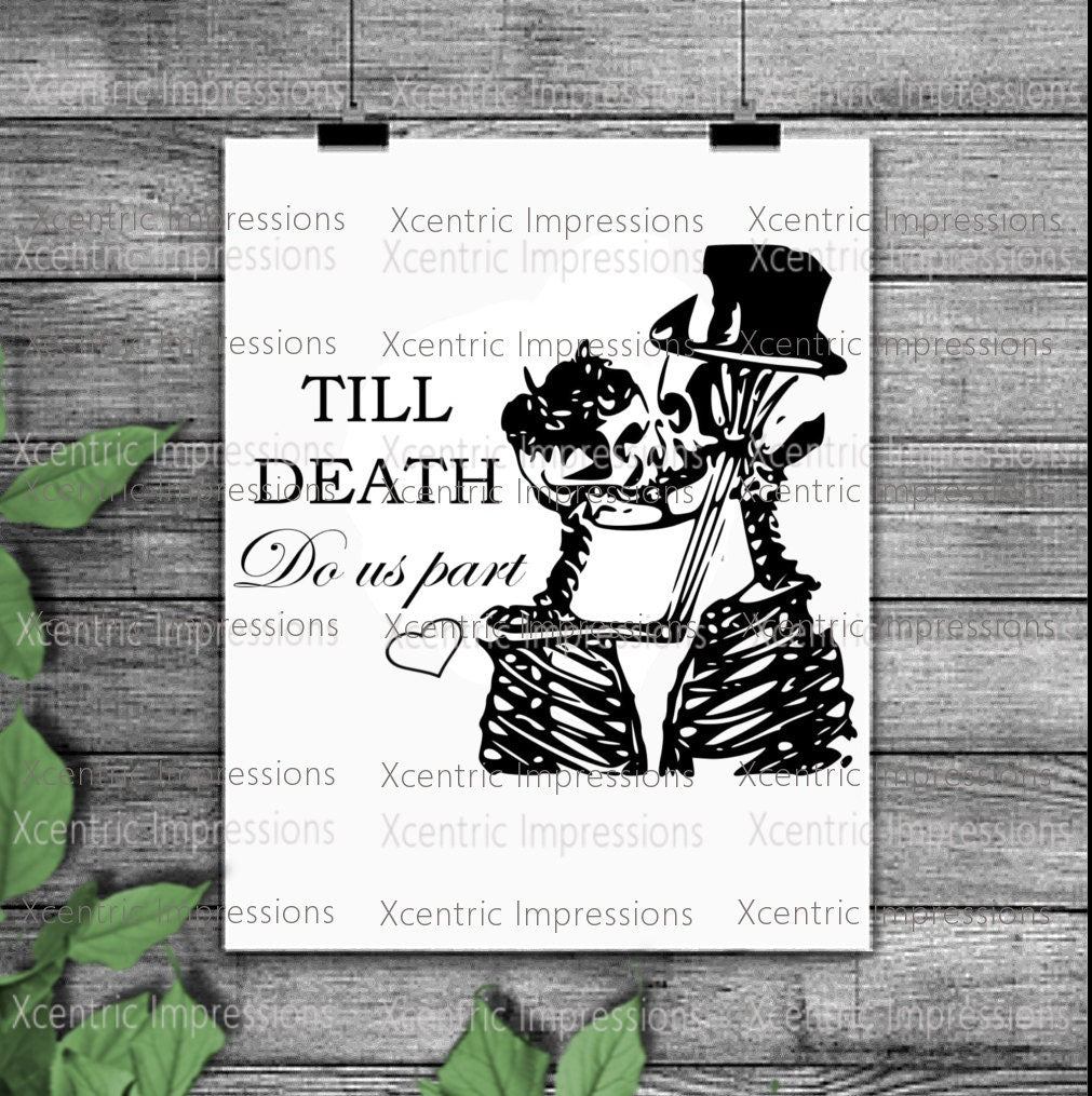 Till death do us part SVG, Silhouette files, Cutting files, love, instant download, Till death do us part PNG, skulls SVG, skull stencil