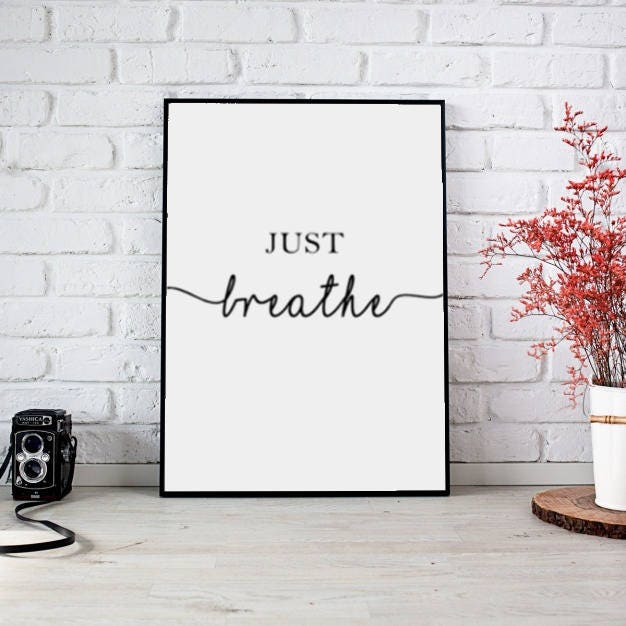 Just Breathe Print, Just Breathe Print, Handwritten Print, Typography, Contemporary Print, Modern, Modern Print, Digital Print